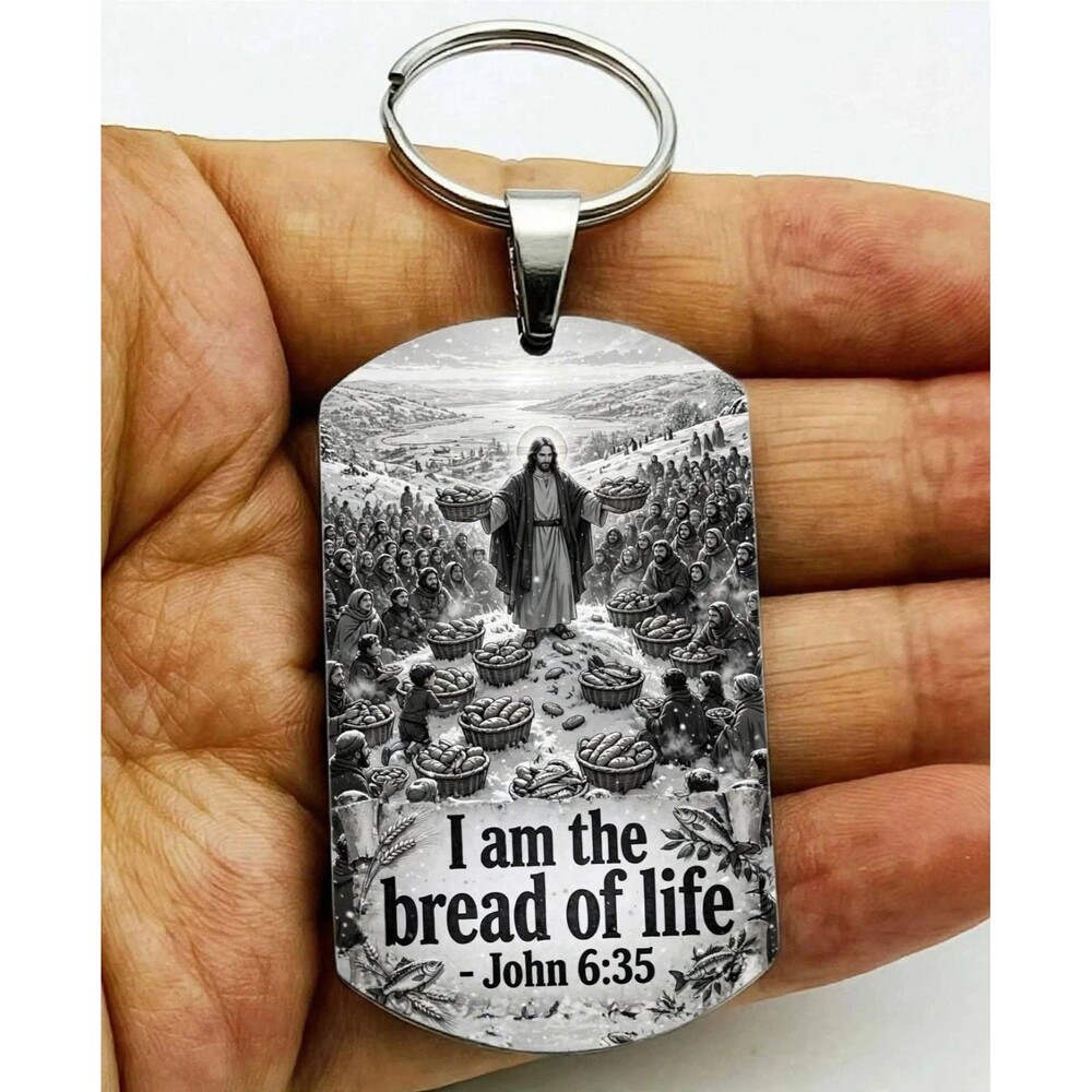 John 6 : 35 God Lord Jesus Christ Stainless Keychain Reminder Faith Believe